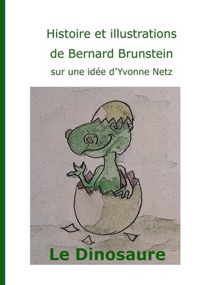 cover image of Le dinosaure